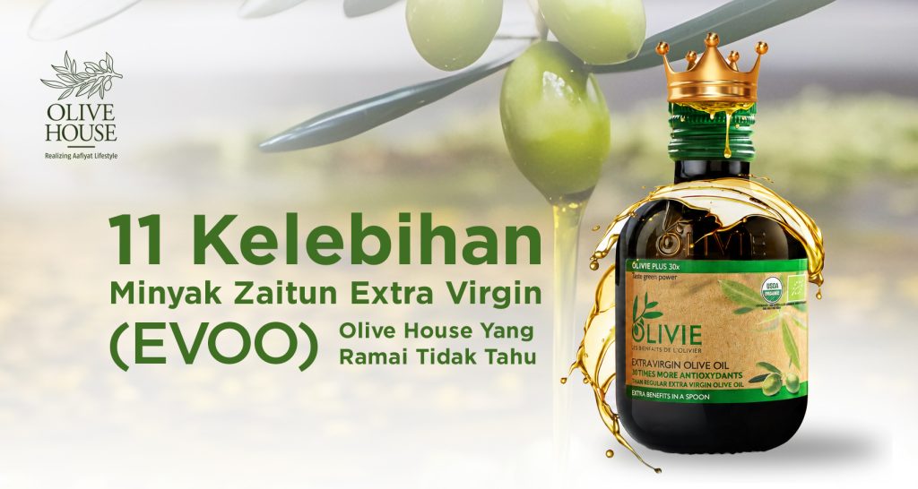 Kelebihan-Minyak-EVOO-olive-house